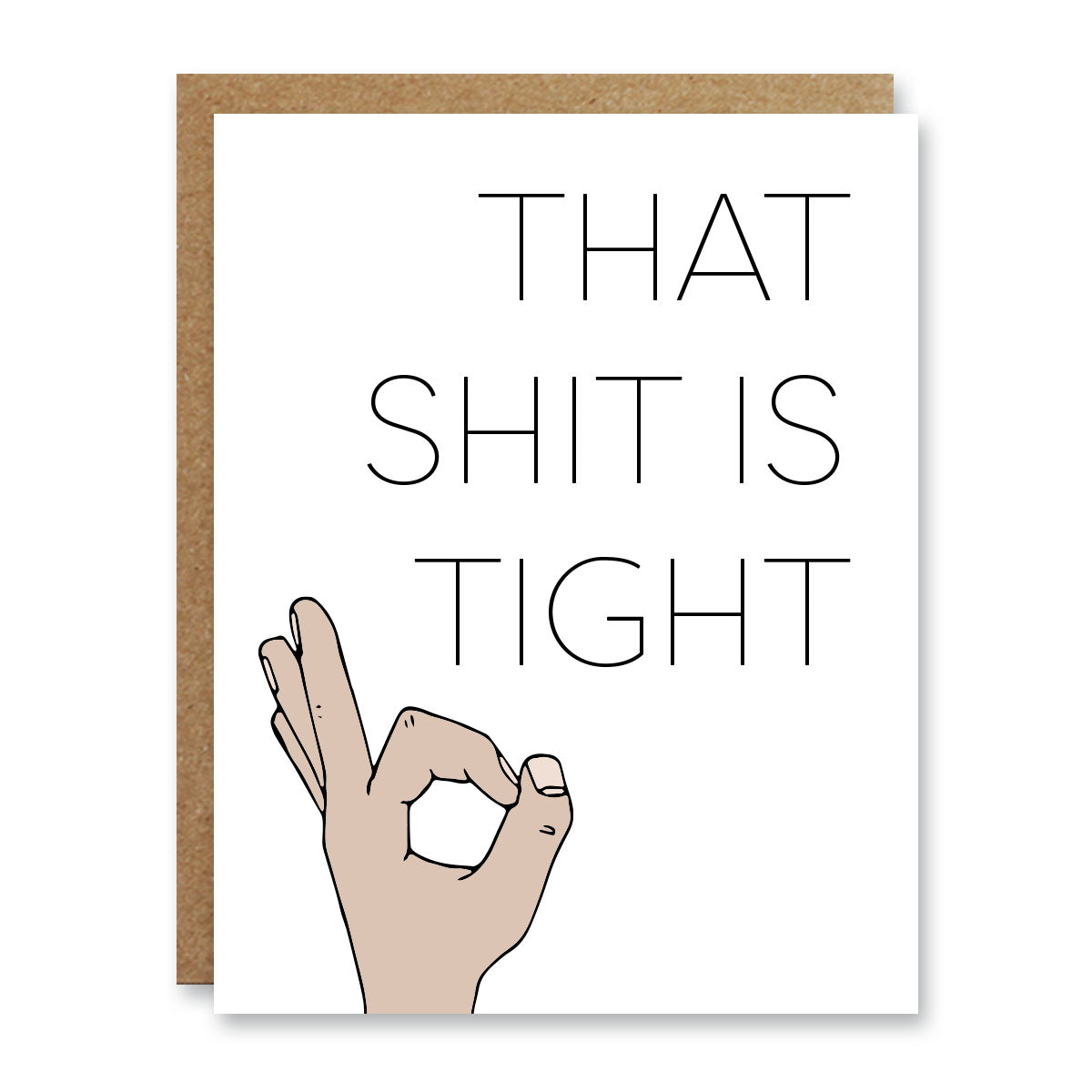 That Shit is Tight
